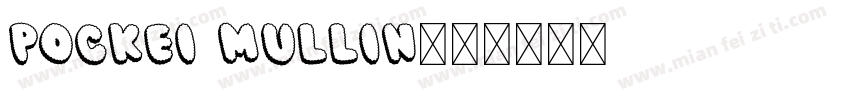 Pockei Mullin字体转换
